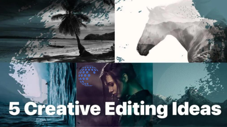 Creative Photo Editing Ideas to Improve Your Photos